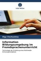 Olga Cherkashina - Information Bildungsumgebung im Fremdsprachenunterricht