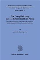 Agnieszka Krysztopowicz - Die Europäisierung des Mediationsrechts in Polen.
