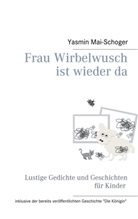 Yasmin Mai-Schoger - Frau Wirbelwusch