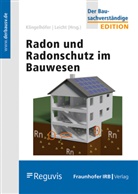 Joach Breckow, Joachim Breckow, Thomas Hartmann, Joachim Kemski, Guido Kleve, Gerhar Klingelhöfer... - Radon und Radonschutz im Bauwesen.