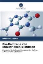 Hamida Ksontini - Bio-Kontrolle von industriellen Biofilmen