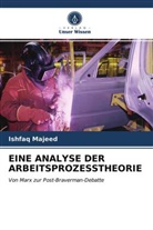 Ishfaq Majeed - EINE ANALYSE DER ARBEITSPROZESSTHEORIE
