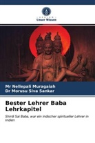 Mr Nellepal Muragaiah, Mr Nellepali Muragaiah, Nellepali Muragaiah, Dr Morusu Siva sankar, Morusu Siva Sankar - Bester Lehrer Baba Lehrkapitel
