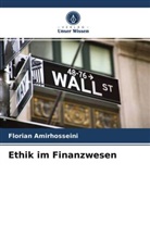 Florian Amirhosseini - Ethik im Finanzwesen