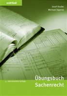 Michael Sigerist, Josef Studer - Orell Füssli Übungsbücher / Übungsbuch Sachenrecht