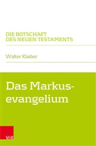 Walter Klaiber - Das Markusevangelium