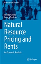 Georgy Trofimov, Andre Vavilov, Andrey Vavilov - Natural Resource Pricing and Rents