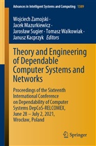Janusz Kacprzyk, Jace Mazurkiewicz, Jacek Mazurkiewicz, Jaros¿aw Sugier, Jaroslaw Sugier, Jaroslaw Sugier et al... - Theory and Engineering of Dependable Computer Systems and Networks