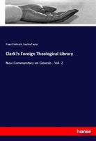 Franz Delitzsch, Sophia Taylor - Clark's Foreign Theological Library