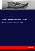 Franz Delitzsch, Sophia Taylor - Clark's Foreign Theological Library