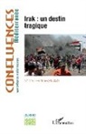 Collectif - Irak : un destin tragique