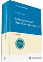 Aloys Hüttermann, Aloys (Prof. Dr.) Hüttermann - Einheitspatent und Einheitliches Patentgericht