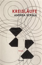 Andrea Scrima - Kreisläufe