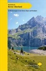 Berner Wanderwege - Wanderbuch Berner Oberland