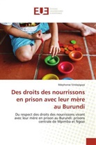 Ildephonse Sindayigaya - Des droits des nourrissons en prison avec leur mère au Burundi
