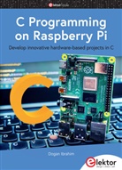 Dogan Ibrahim - C Programming on Raspberry Pi
