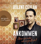Bülent Ceylan, Bülent Ceylan - Ankommen, 1 Audio-CD, 1 MP3 (Audiolibro)