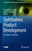 B Kompella, B Kompella, Uday B. Kompella, Seshadr Neervannan, Seshadri Neervannan - Ophthalmic Product Development