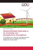Adan Ibarrola Samudio - Sostenibilidad Aplicada a la vivienda con perspectiva energética