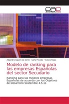 Alejandra Agüero da Corte, Carla Poveda, Viviana Rojas - Modelo de ranking para las empresas Españolas del sector Secudario
