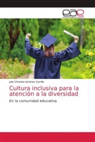 Julio Christian Jiménez Carrillo - Cultura inclusiva para la atención a la diversidad