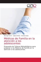 López Aristica, Bermejo Ferrer, Santana Isaac - Médicos de Familia en la atención a los adolescentes