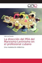 Valia Leal Rosales - La dirección del PEA del Marxismo-Leninismo en el profesional cubano