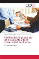 Patricia Aguilar Talamante, José Alfredo Heredia Bustamante, Nora Gabriela Sainz Zárate - Habilidades digitales de los estudiantes de la Universidad de Sonora
