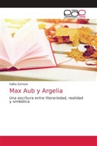 Saliha Zerrouki - Max Aub y Argelia