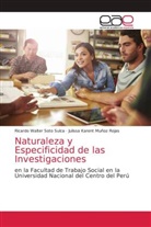 Julissa Karent Muñoz Rojas, Ricardo Walter Soto Sulca - Naturaleza y Especificidad de las Investigaciones