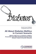 Suresh Kumar Ghritlahare, Suresh Kumar Ghritlahare*, Pushpendra Kumar Kurre - All About Diabetes Mellitus in Current Scenario