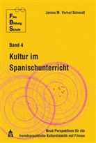 Janina M Vernal Schmidt, Janina M. Vernal Schmidt - Kultur im Spanischunterricht
