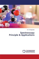 Dr. M. RAJASEKAR, M. Rajasekar - Spectroscopy Principle & Applications