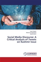 Muhammad Iqbal Butt, Ayesha Munir, Anab Shabbir - Social Media Discourse: A Critical Analysis of Tweets on Kashmir Issue