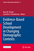 A Brunderman, A Brunderman, Lynnette A. Brunderman, Ros M Ylimaki, Rose M Ylimaki, Rose M. Ylimaki - Evidence-Based School Development in Changing Demographic Contexts