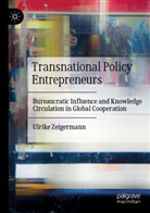 Ulrike Zeigermann - Transnational Policy Entrepreneurs