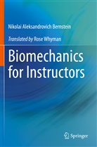 Nikolai Aleksandrovich Bernstein - Biomechanics for Instructors
