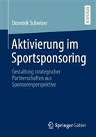 Dominik Schwizer - Aktivierung im Sportsponsoring