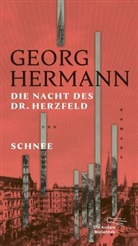 Georg Hermann - Die Nacht des Dr. Herzfeld & Schnee
