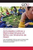Betty Plúas Carreño - Actividades Lúdicas y Motricidad Gruesa en Niños con Síndrome de Down