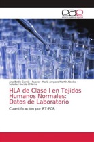 Ana Belén García - Ruano, Ana Belén García -. Ruano, Soledad García-Chileme, María Amparo Martín-Alcolea - HLA de Clase I en Tejidos Humanos Normales: Datos de Laboratorio