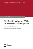 Jessika Eichler - Die Rechte indigener Völker im Menschenrechtssystem
