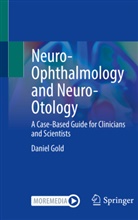 Daniel Gold - Neuro-Ophthalmology and Neuro-Otology