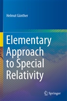 Helmut Günther - Elementary Approach to Special Relativity