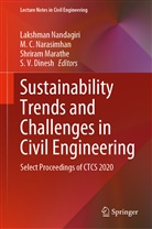 C Narasimhan, M C Narasimhan, S. V. Dinesh, S.V. Dinesh, Shriram Marathe, Shriram Marathe et al... - Sustainability Trends and Challenges in Civil Engineering