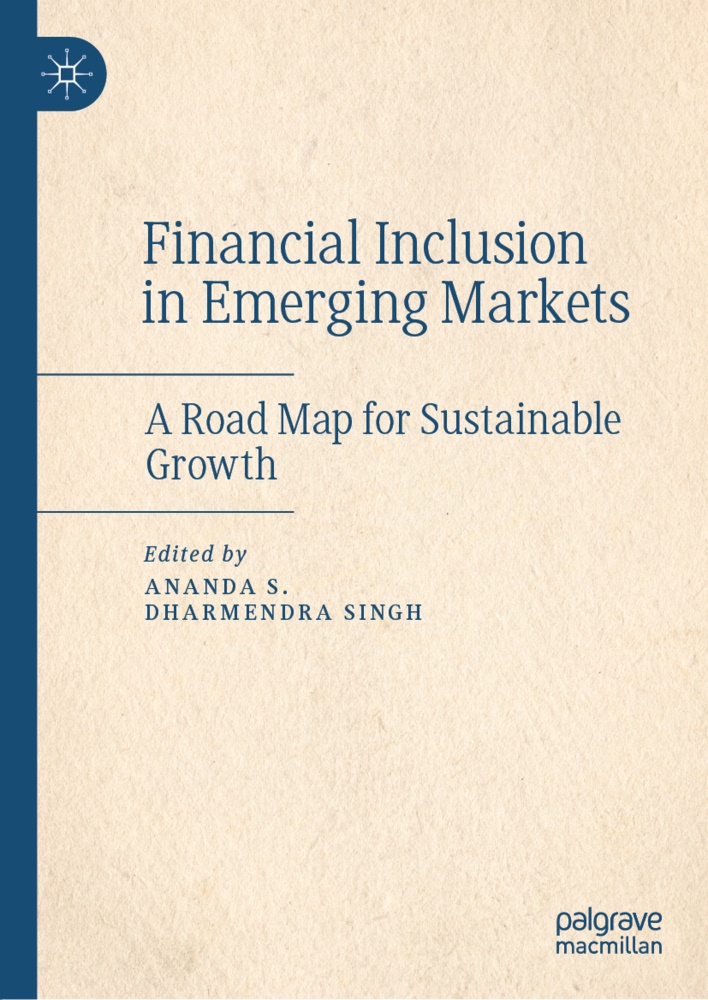Ananda, S Ananda, S. Ananda, Anand S, Ananda S, … - Financial Inclusion in Emerging Markets A Road Map for Sustainable Growth