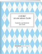 Werd &amp; Weber Verlag - Liebe ist ein süsses Licht
