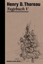 Henry D. Thoreau, Rainer G. Schmidt - Tagebuch V