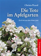 Christa Picard - Die Tote im Apfelgarten