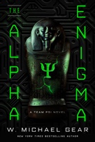 W Michael Gear, W. Michael Gear - The Alpha Enigma